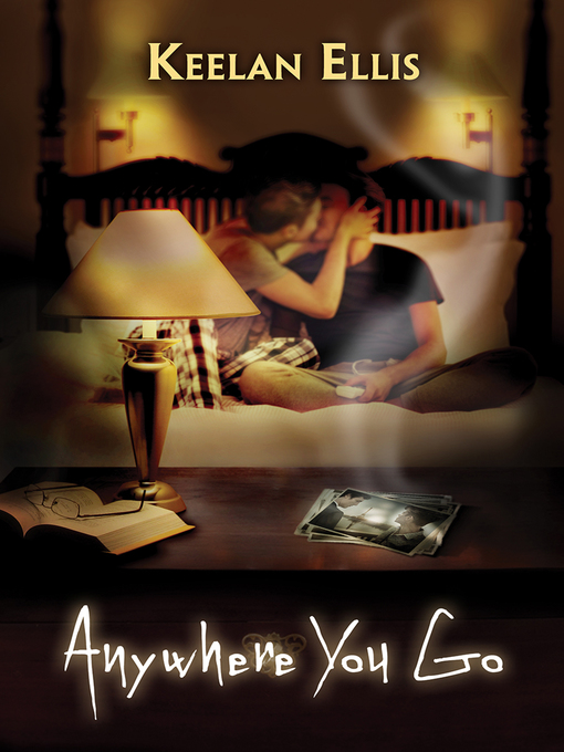 Title details for Anywhere You Go by Keelan Ellis - Available